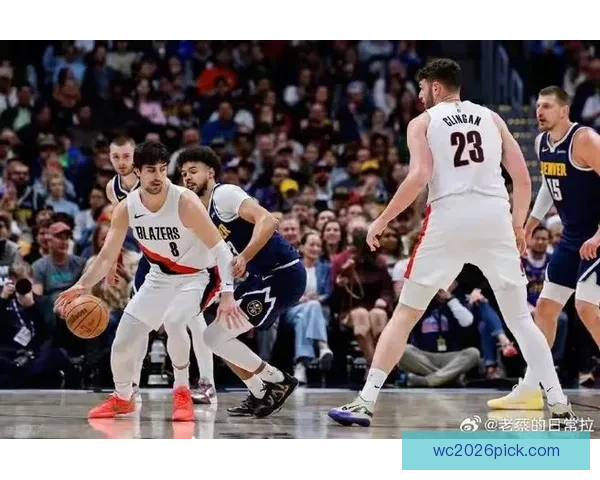 火箭客场迎战鹈鹕力争三连胜 约基奇带队掘金复仇勇士